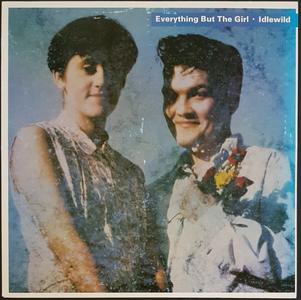 Everything But The Girl - Idlewild Cheap Low Cost
