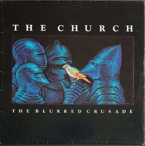 Church - The Blurred Crusade Cheap Sale Lowest Pice