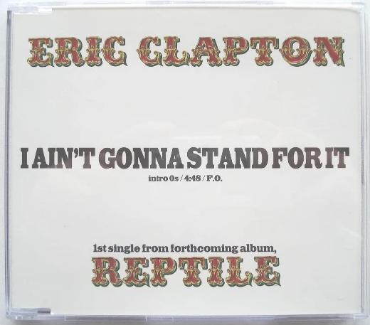Clapton, Eric - I Ain't Gonna Stand For It Pre Order For Sale