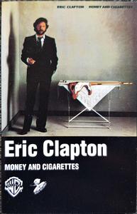 Clapton, Eric - Money And Cigarettes With Paypal Free Shipping