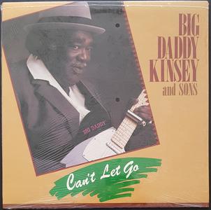 Big Daddy Kinsey & Sons - Can't Let Go Buy Cheap Largest Supplier