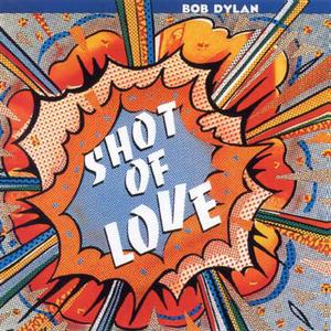 Bob Dylan - Shot Of Love Free Shipping Comfortable