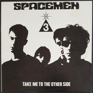 Spacemen 3 - Take Me To The Other Side Clearance For Nice