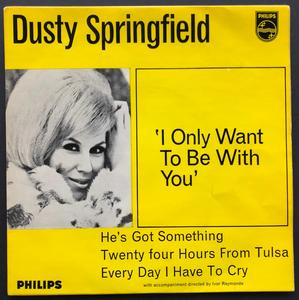 Springfield, Dusty - I Only Want To Be With You Cheap Sale 2025 Newest