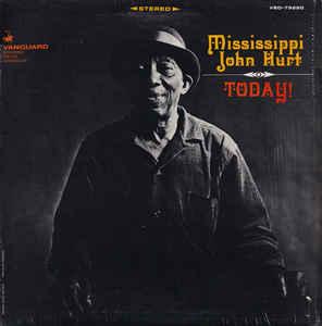 Mississippi John Hurt - Today! Pay With Visa For Sale