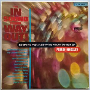 Perrey-Kingsley - The In Sound From Way Out! Clearance Perfect