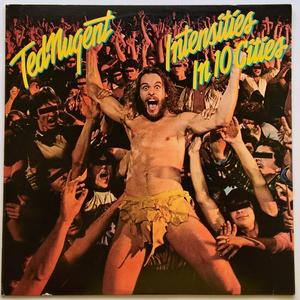 Ted Nugent - Intensities In 10 Cities Cheap Sale Comfortable