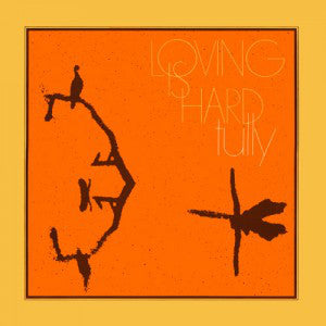 Tully - Loving Is Hard Sale Choice