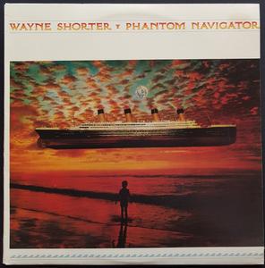 Wayne Shorter - Phantom Navigator Lowest Pice