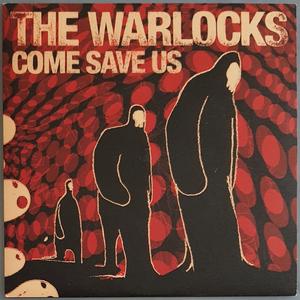 Warlocks - Come Save Us How Much Sale Online