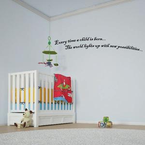 Every time a child is born The world lights up with new possibilities Wall Decal Shop For Sale