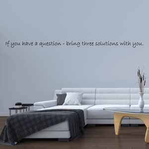 If you have a question bring three solutions with you Wall Decal Free Shipping Pay With Visa