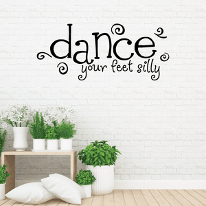 Dance Your Silly Feet Wall Decal Low Pice Sale Online