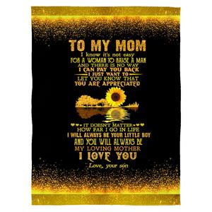 Custom To My Mom I Know It's Not Easy For A Woman To Raise A Man Blanket Fast Delivery Sale Online