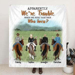 Custom Personalized Riding Horse Friends Quilt/Fleece Blanket, Pillow Cover- Gift for Besties, Horse Lovers - Up to 4 Besties - Apparently we're trouble when we ride together Footlocker Pictures Cheap Online