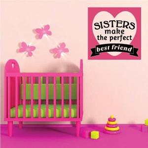 Sisters Make The Perfect Best Friend Wall Decal Where To Buy
