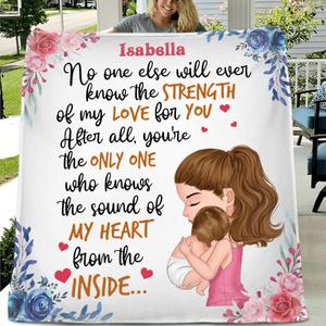 Custom Personalized Mom & Baby Single Layer Fleece/Quilt Blanket/Pillow Cover - Gift Idea For Baby - No One Else Will Ever Know The Strength Of My Love For You Clearance Pictures