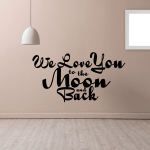 We love you to the moon Decal Sale 100% Guaranteed