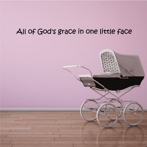 All of gods grace in one little face Wall Decal Safe Shopping Cheap Online