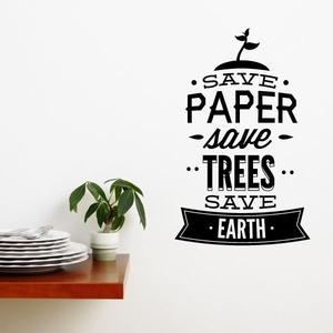 Save Paper Save Trees Save Earth Wall Decal Comfortable Cheap Online