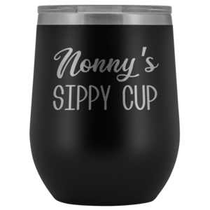 Nonny's Sippy Cup Nonny Wine Tumbler Gifts for Nonnys Funny Stemless Stainless Steel Insulated Tumblers Hot Cold BPA Free 12oz Travel Cup Cheap Sale Cost