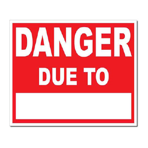 C.S.A.O. DANGER DUE TO Coroplast Sign, 24" x 24" Wiki Cheap Online
