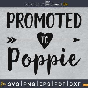 Promoted To Poppie SVG PNG digital cutting file Clearance Buy