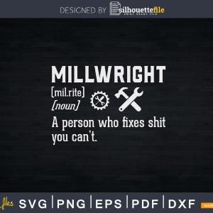 Millwright Funny Definition Svg Png Cricut Cutting Files Sale Cheapest Pice