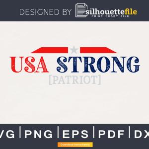 US Strong Patriot svg cricut cut digital files Buy Cheap Footlocker Finishline