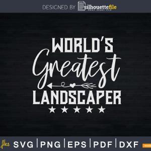 World's Greatest Landscaper Svg Dxf Cut Files Discount Exclusive