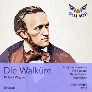 Wagner: Die Walküre (Excerpts) - Lawrence, Destal, Maison, Kipnis; Busch. Montevideo, 1936. BONUS: Tristan Exc. with Flagstad & Lorenz Cheap Fashionable