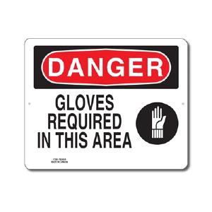 GLOVES REQUIRED IN THIS AREA - DANGER SIGN Sast