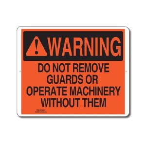 DO NOT REMOVE GUARDS OR OPERATE MACHINERY WITHOUT THEM - WARNING SIGN High Quality Buy Online