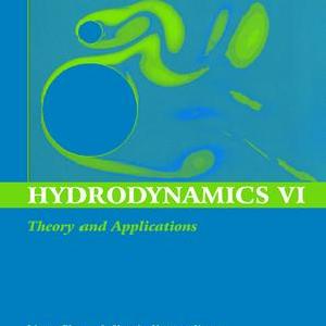Hydrodynamics VI: Theory and Applications - Hardback 2025 Cheap Pice