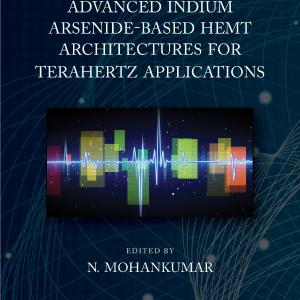Advanced Indium Arsenide-Based HEMT Architectures for Terahertz Applications - Hardback Sale Ebay
