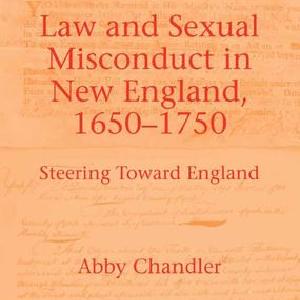 Law and Sexual Misconduct in New England, 1650-1750 - Hardback Low Cost Online