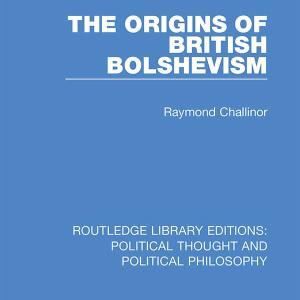 Origins of British Bolshevism - Hardback Cheapest Cheap Online