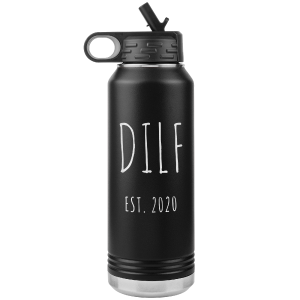 DILF Est. 2020 Water Bottle Present For New Dad Expecting Dad Gag Gifts Funny New Father Future Dad to Be Insulated 32oz BPA Free Fast Delivery Online