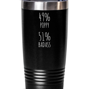 49% Poppy 51% Badass Insulated Drink Tumbler Travel Cup Funny Gift Clearance Cheap Online