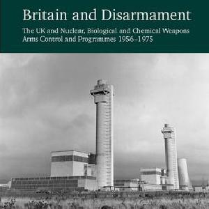Britain and Disarmament - Hardback Clearance Best