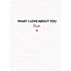 What I Love About You: Mom For Sale Top Quality