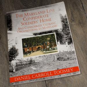 The Maryland Line  Confederate Soldiers Home  and Confederate Veterans Organizations in Maryland / Book Cost Cheap Online