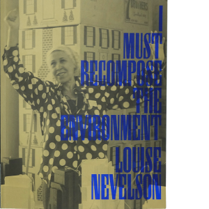 Louise Nevelson: I Must Recompose the Enviroment Cheap Sale Ebay