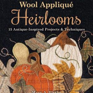 Wool Applique Heirlooms Cheap Get To Buy