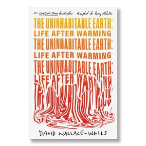 The Uninhabitable Earth: Life After Warming (Adapted for Young Adults) Buy Authentic Online