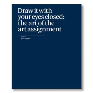 Draw It with Your Eyes Closed: The Art of the Art Assignment Sale Tumblr
