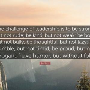 The challenge of leadership is to be strong Discount Wholesale
