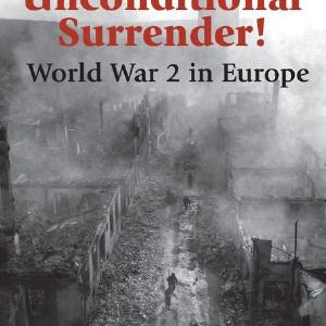 Unconditional Surrender! World War 2 in Europe Free Shipping Buy