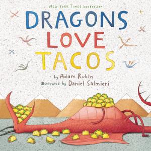 Dragons Love Tacos by Adam Rubin Visit