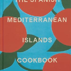 The Spanish Mediterranean Islands Cookbook Many Kinds Of Cheap Pice
